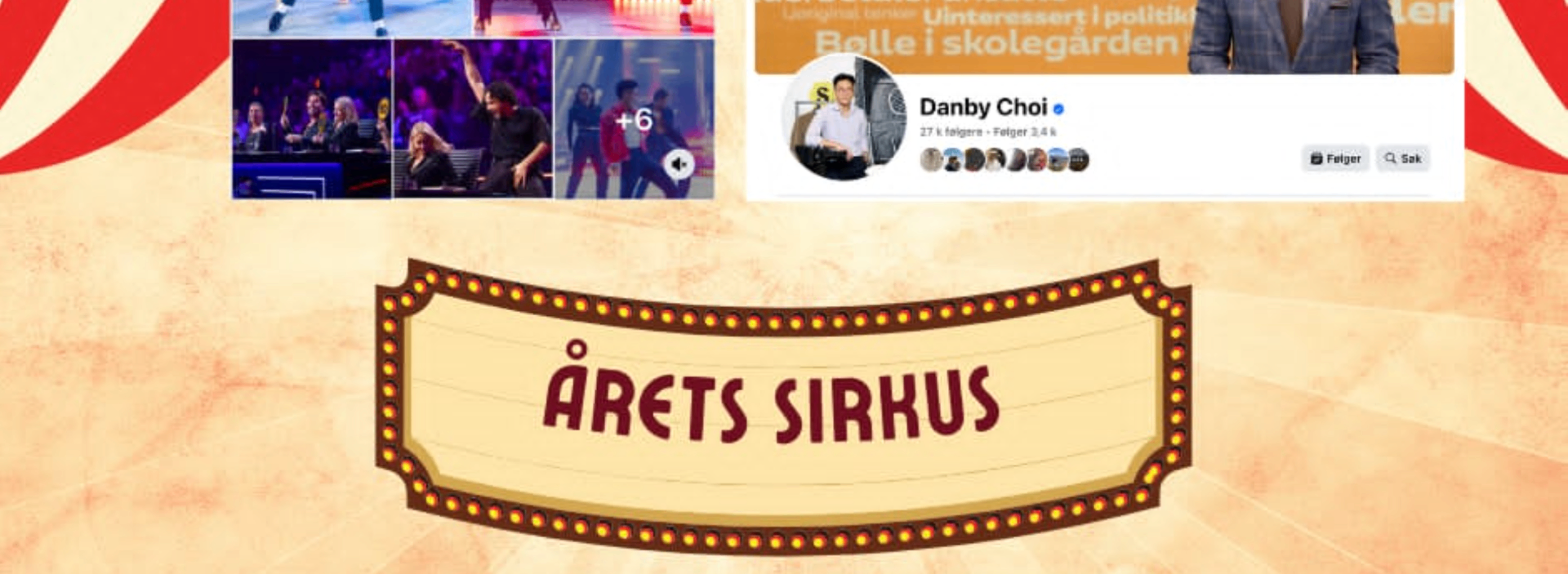 Årets sirkus: Paljetter, pressestøtte og betalt opposisjon